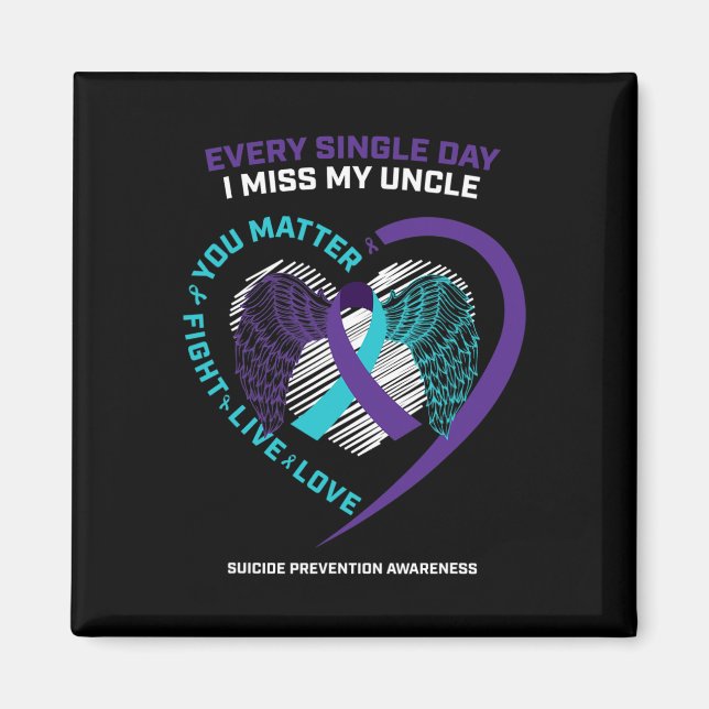 In Memory Of I Miss My Uncle Suicide Prevention Aw Magnet (Front)