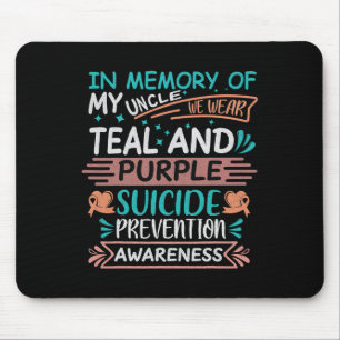 In Memory Of I Miss My Uncle Suicide Prevention Aw Mouse Mat