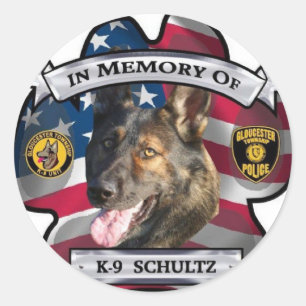 In Memory of K-9 Schultz Classic Round Sticker