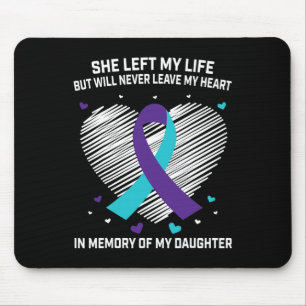 In Memory of Loving Daughter Suicide Awareness Pre Mouse Mat