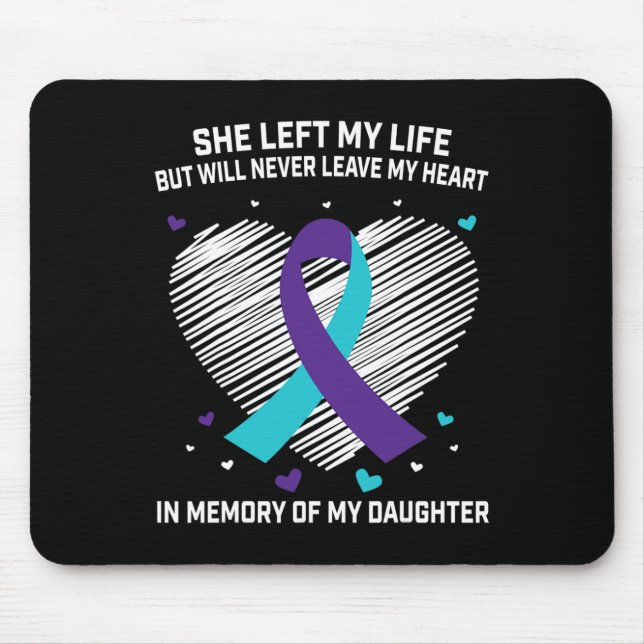 In Memory of Loving Daughter Suicide Awareness Pre Mouse Mat (Front)