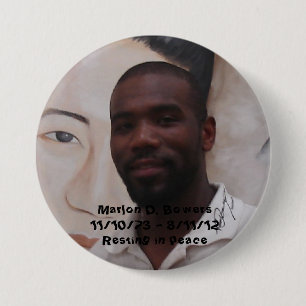 In Memory of Marlon D. Bowers 7.5 Cm Round Badge