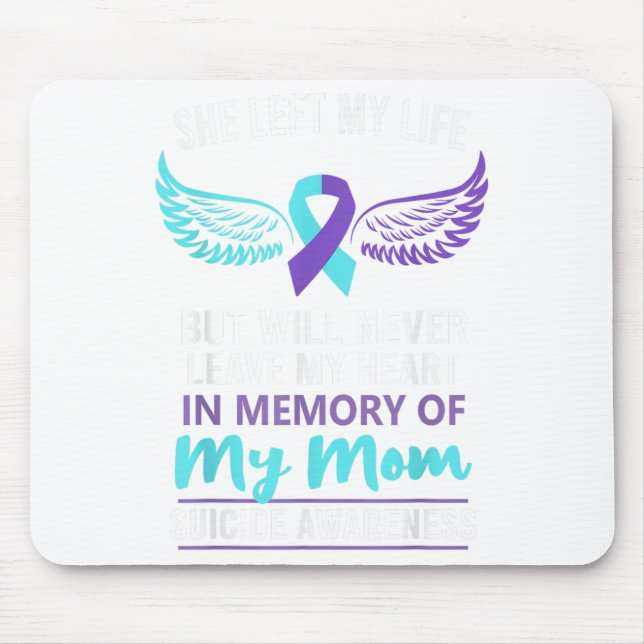 In Memory Of Mum Suicide Awareness Prevention  Mouse Mat (Front)