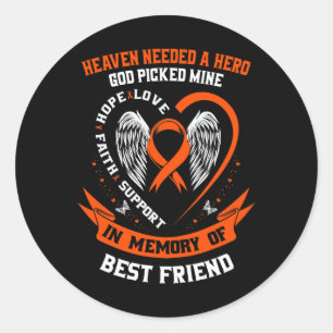 In Memory Of My Best Friend Leukaemia Awareness Me Classic Round Sticker