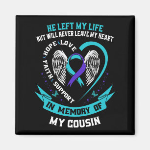 In Memory Of My Cousin Sympathy Suicide Awareness Magnet