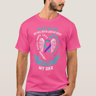 In Memory Of My Dad Loss Of Father Suicide Awarene T-Shirt