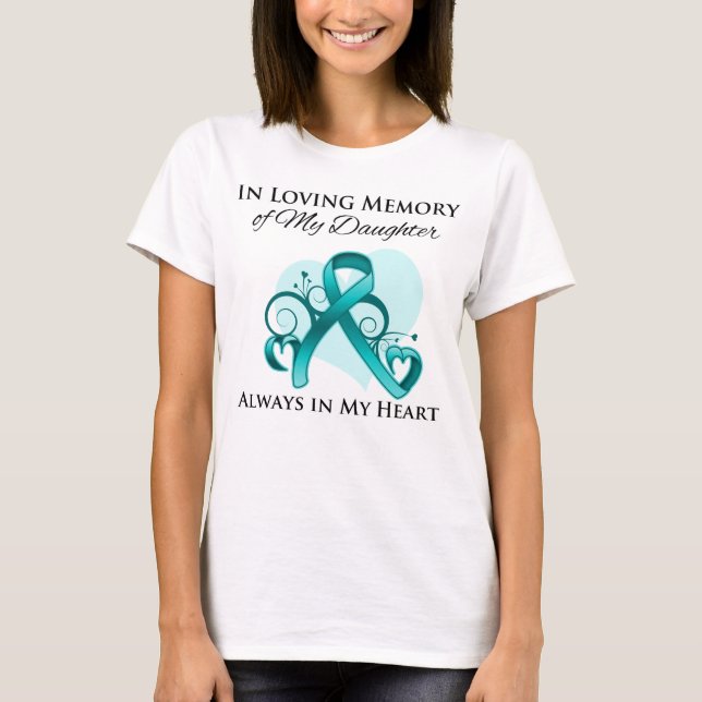 In Memory of My Daughter - Ovarian Cancer T-Shirt (Front)