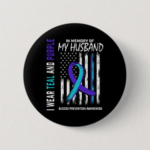 In Memory Of My Husbynd Suicide Awareness Preventi 6 Cm Round Badge