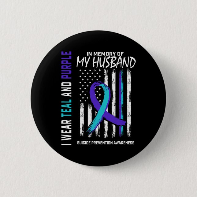 In Memory Of My Husbynd Suicide Awareness Preventi 6 Cm Round Badge (Front)