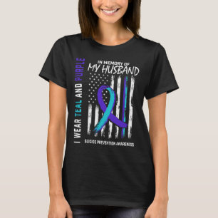 In Memory Of My Husnd Suicide Awareness Prevention T-Shirt