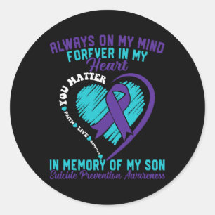In Memory Of My Loving Child Suicide Prevention Aw Classic Round Sticker