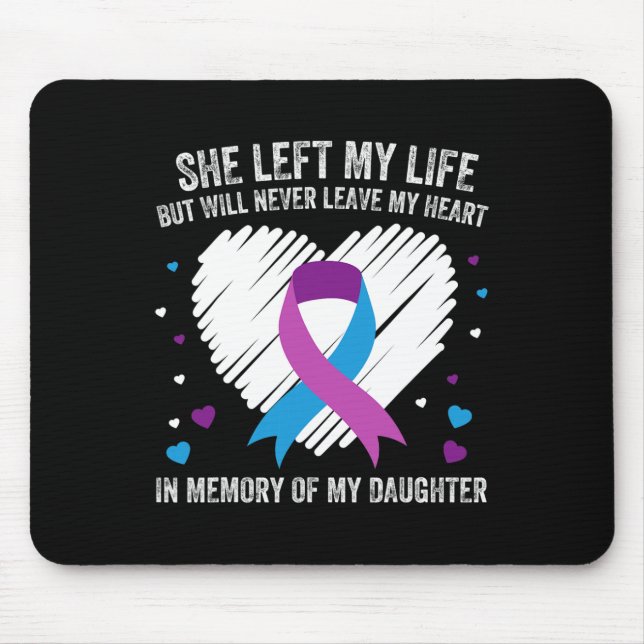 In Memory of My Loving Daughter Suicide Prevention Mouse Mat (Front)