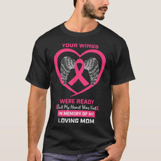 In Memory Of My Loving Mother Mum Breast Cancer Aw T-Shirt