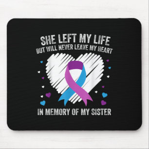 In Memory Of My Loving Sister Suicide Prevention A Mouse Mat