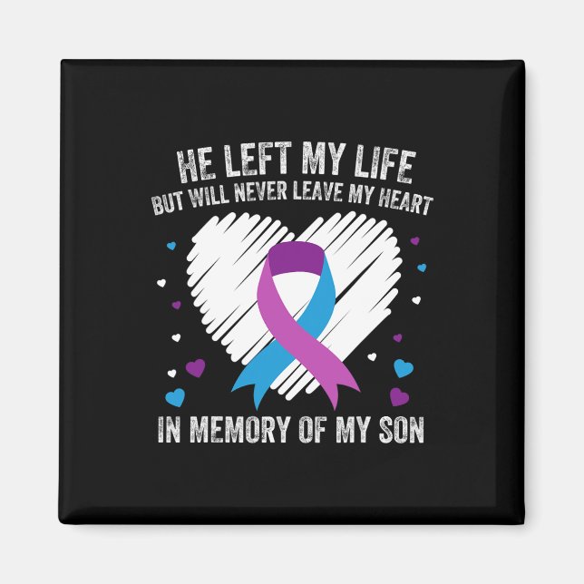 In Memory of My Loving Son Suicide Prevention Awar Magnet (Front)