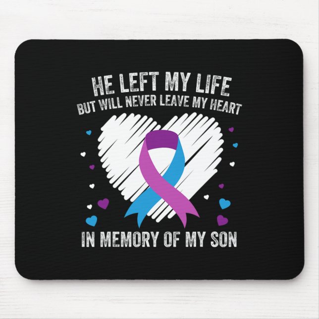 In Memory of My Loving Son Suicide Prevention Awar Mouse Mat (Front)