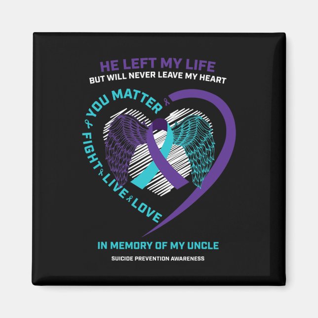 In Memory Of My Loving Uncle Suicide Prevention Aw Magnet (Front)