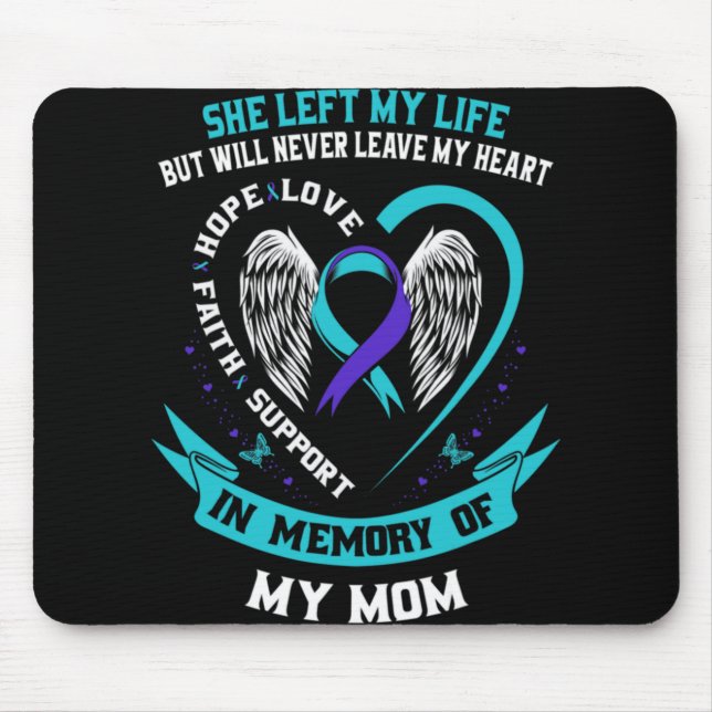 In Memory Of My Mom Loss Of Mother Suicide Awarene Mouse Mat (Front)