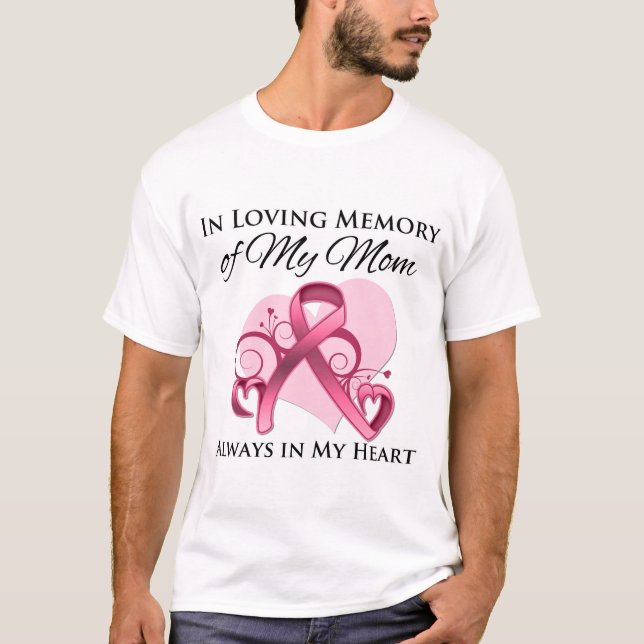 In Memory of My Mum - Breast Cancer T-Shirt (Front)