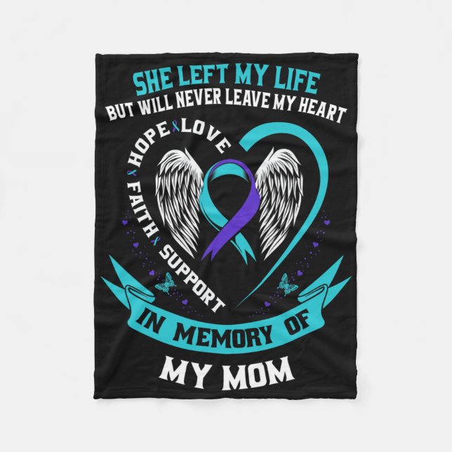 In Memory Of My Mum Loss Of Mother Suicide Awarene Fleece Blanket (Front)