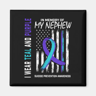In Memory Of My Nephew Suicide Awareness Preventio Magnet