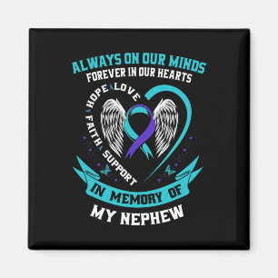 In Memory Of My Nephew Suicide Awareness Preventio Magnet