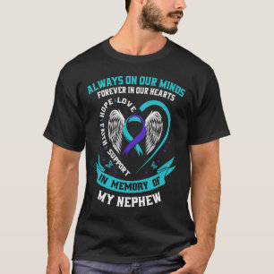 In Memory Of My Nephew Suicide Awareness Preventio T-Shirt