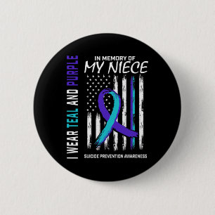 In Memory Of My Niece Suicide Awareness Prevention 6 Cm Round Badge