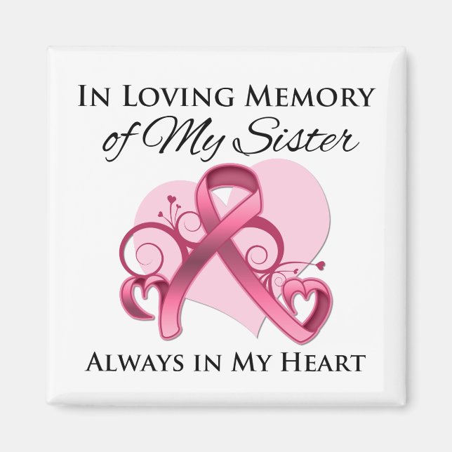 In Memory of My Sister - Breast Cancer Magnet (Front)