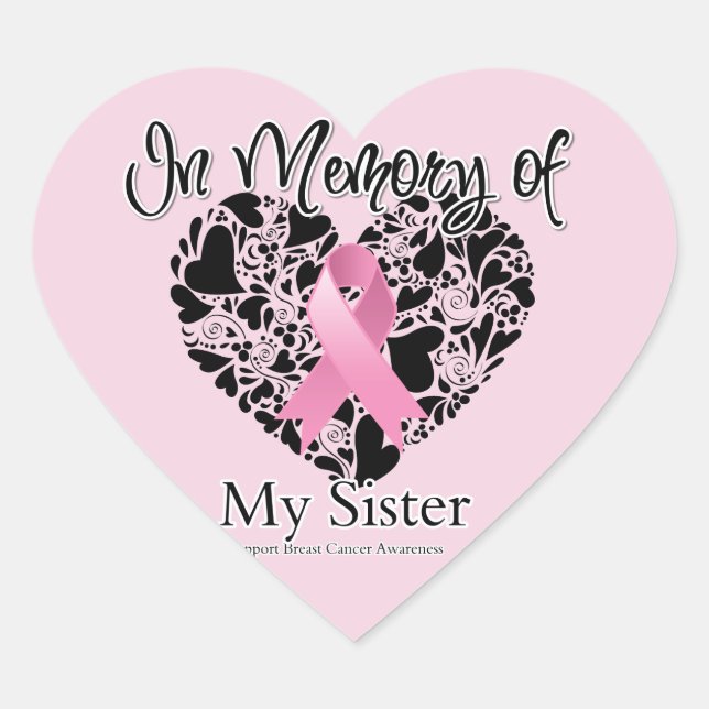 In Memory of My Sister - Breast Cancer Tribute Heart Sticker (Front)