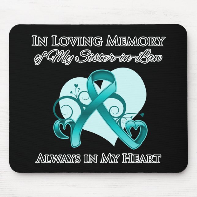 In Memory of My Sister-in-Law - Ovarian Cancer Mouse Mat (Front)
