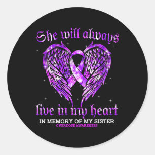 In Memory Of My Sister Overdose Awareness Angel Wi Classic Round Sticker