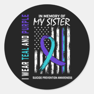 In Memory Of My Sister Suicide Awareness Preventio Classic Round Sticker