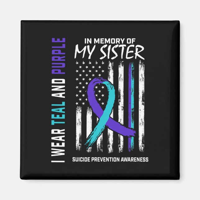 In Memory Of My Sister Suicide Awareness Preventio Magnet (Front)