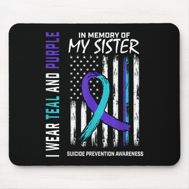 In Memory Of My Sister Suicide Awareness Preventio Mouse Mat (Front)