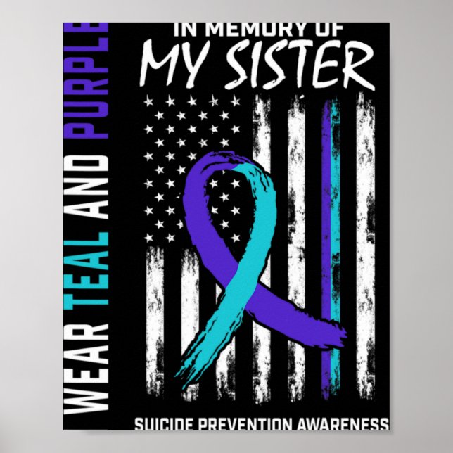 In Memory Of My Sister Suicide Awareness Preventio Poster (Front)