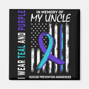 In Memory Of My Uncle Suicide Awareness Prevention Magnet