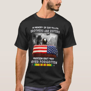 In Memory Of Our Fallen Brothers And Sisters Veter T-Shirt