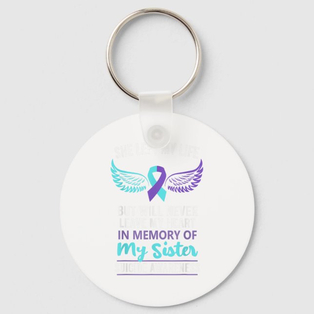 In Memory Of Sister Suicide Awareness Prevention  Key Ring (Front)