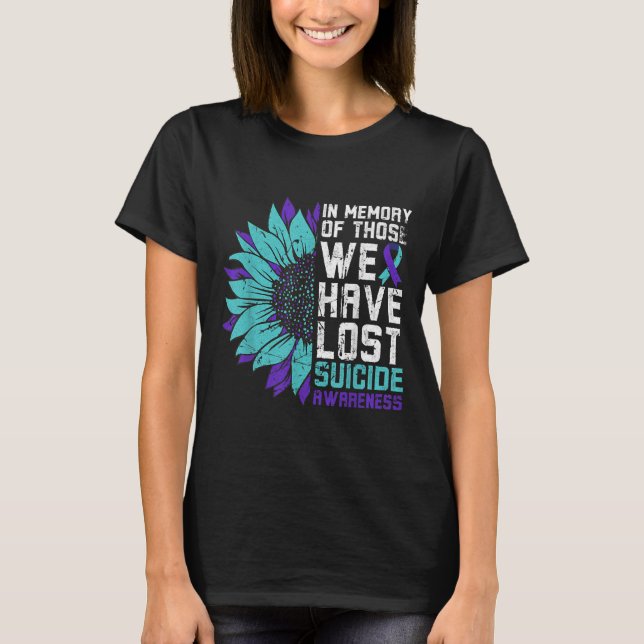 In Memory Suicide Awareness, Prevention Sunflower  T-Shirt (Front)