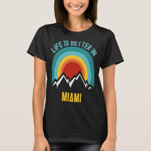 in Miami Miami T-Shirt