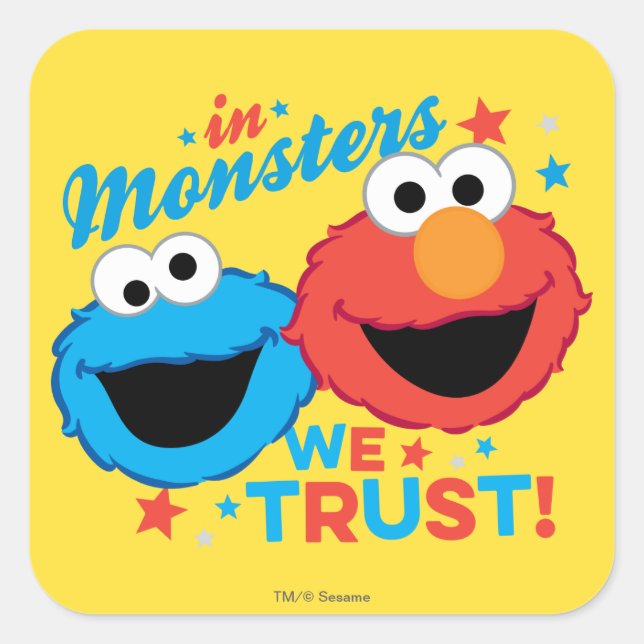 In Monsters We Trust! Square Sticker (Front)