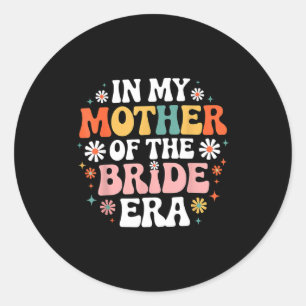 In mother of the bride era retro wedding mum flora classic round sticker