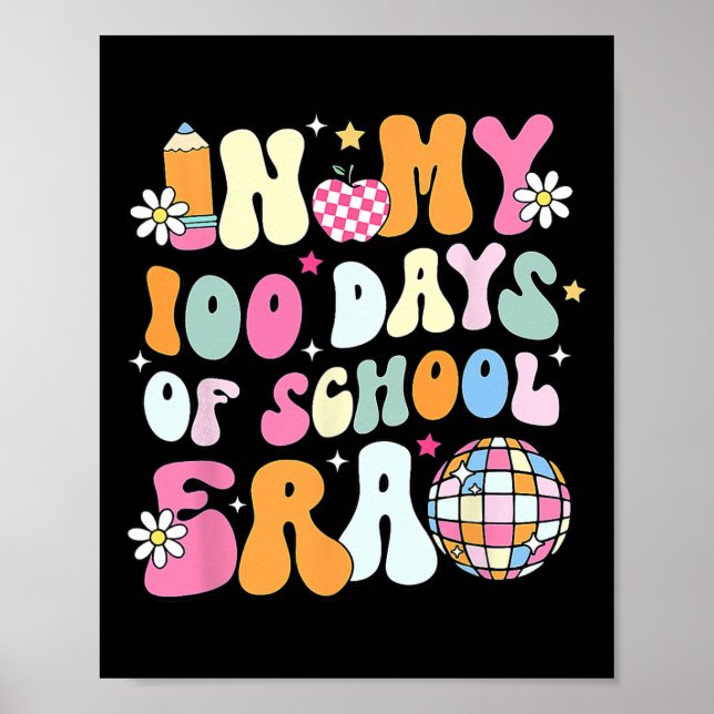 In My 100 Days Of School Student Teacher Kids  Poster (Front)
