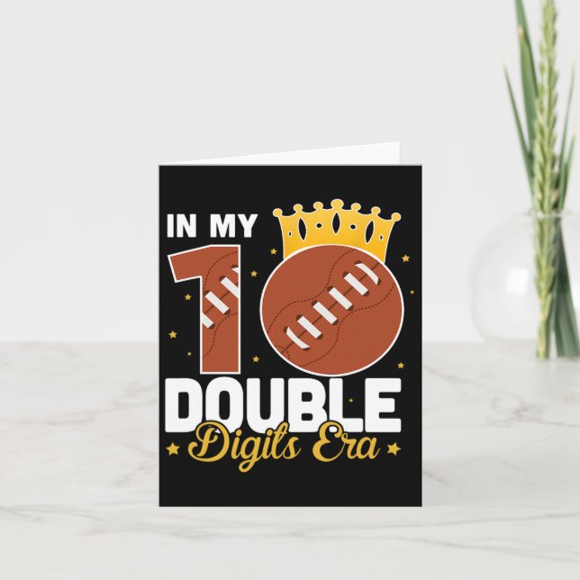 In My 10 Double Digits Era Football 10th Birthday  Card (Front)