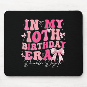 In My 10th Birthday Era Double Digits Coquette Bow Mouse Mat
