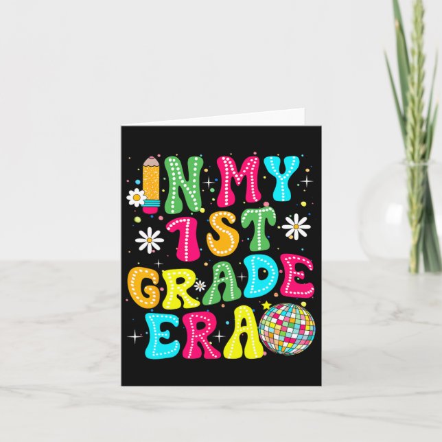 In My 1st Grade Era Girl Back To School First Grad Card (Front)