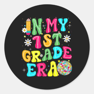 In My 1st Grade Era Girl Back To School First Grad Classic Round Sticker