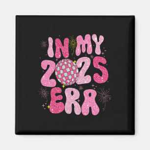 In My 2025 Era Disco Ball New Year Party Friends F Magnet