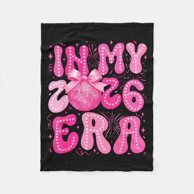 In My 2026 Era Happy New Year 2026 Party Girls Kid Fleece Blanket (Front)